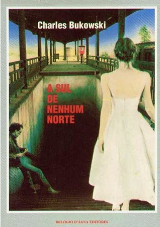 A Sul de Nenhum Norte
