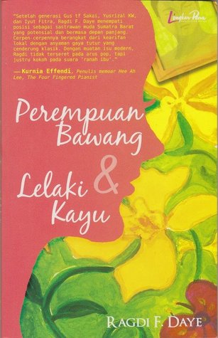 Perempuan Bawang dan Lelaki Kayu