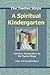 A Spiritual Kindergarten: C...