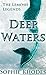 Deep Waters