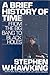 A Brief History of Time by Stephen Hawking