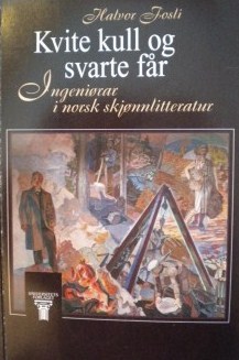 Kvite Kull Og Svarte Får - Ingeniører I Norsk Skjønnlitteratur