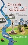 On se left you see se Siegessäule by Tilman Birr