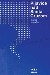 Pijavice nad Santa Cruzom (Unknown Binding)
