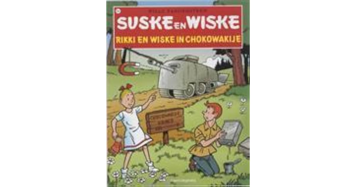 Rikki en Wiske in Chocowakije by Willy Vandersteen