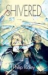 Shivered