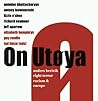 On Utøya: Anders Breivik, Right Terror, Racism and Europe On Utøya: Anders Breivik, Right Terror, Racism and Europe