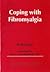 Coping With Fibromyalgia by Beth Ediger