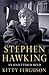 Stephen Hawking by Kitty Ferguson
