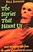 The Stories That Haunt Us