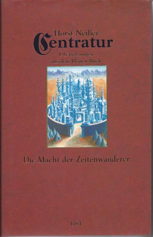 Die Macht der Zeitenwanderer (Centratur, #2)