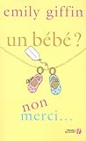 Un bébé ? Non merci....