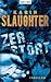 Zerstört by Karin Slaughter Zerstört by Karin Slaughter