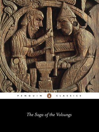 The Saga of the Volsungs: The Norse Epic of Sigurd the Dragon Slayer