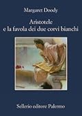 Aristotele e la favola dei due corvi bianchi