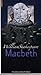 Macbeth by William Shakespeare