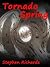 Tornado Spring (illustrated) (Free Spirit Adventures - RV)
