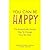 You can be happy by Daniel Freeman