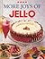 More Joys of Jello