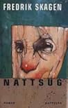 Nattsug by Fredrik Skagen Nattsug by Fredrik Skagen