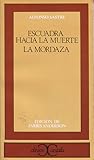 Escuadra hacia la muerte / La mordaza