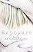 Exposure by Holly Howitt