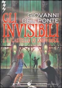 Gli Invisibili e il Castello di Doom Rock (Hardcover)