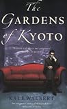The Gardens of Kyoto