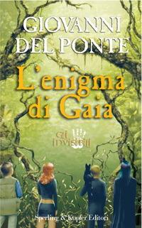 Gli invisibili: L'enigma di Gaia (Hardcover)