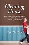 Cleaning House: A...