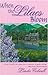 When the Lilacs Bloom by Linda Colwell