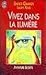 Vivez dans la lumière by Shakti Gawain