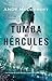 La tumba de Hércules (Nina Wilde & Eddie Chase, #2)