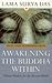 Awakening the Buddha Within...