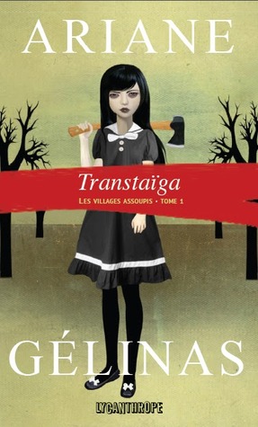 Transtaïga (Les villages assoupis, #1)