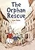 The Orphan Rescue