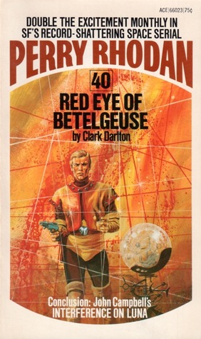 Red Eye of Betelgeuse (Perry Rhodan - English, #40)