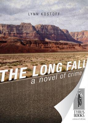 The Long Fall:  a novel of crime (Kindle Edition)
