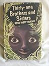 Thirty-One Brothers and Sisters