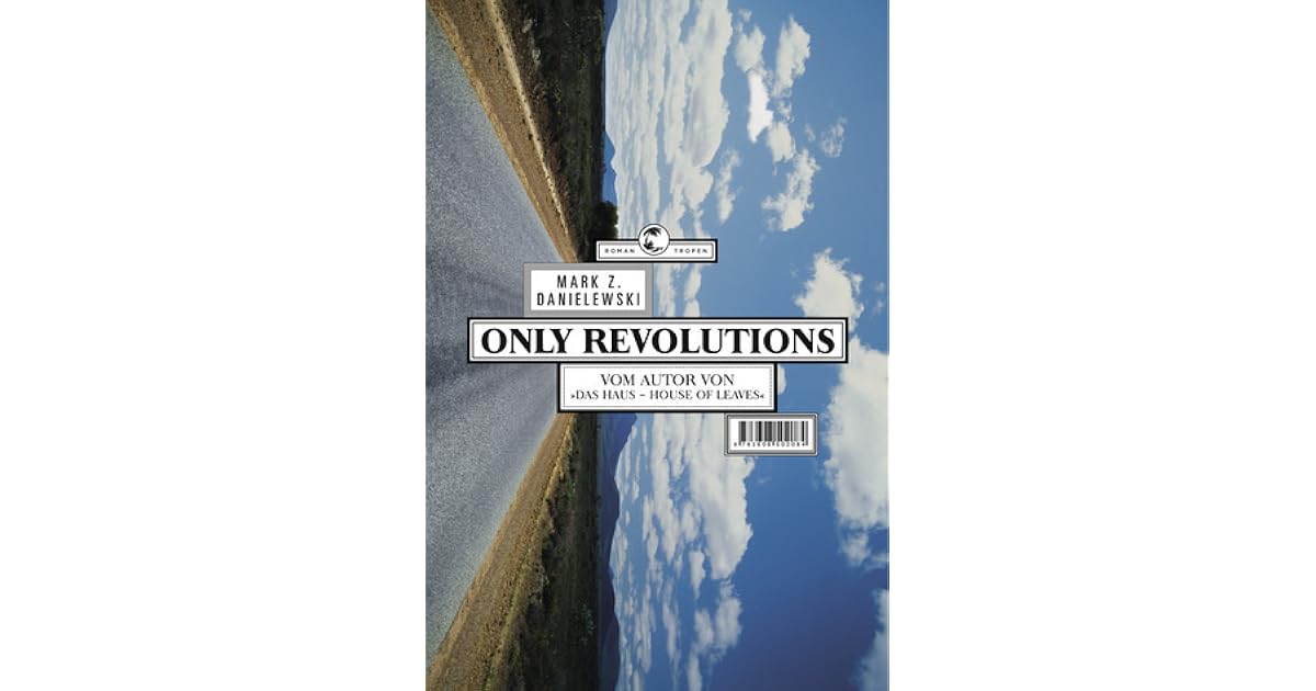 Only Revolutions by Mark Z. Danielewski