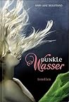 Dunkle Wasser
