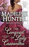 The Conquest of Lady Cassandra by Madeline Hunter