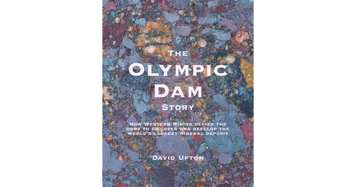 The Olympic Dam Story by David Upton