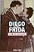 Diego & Frida by J.M.G. Le Clézio