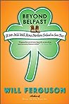 Beyond Belfast by Will Ferguson