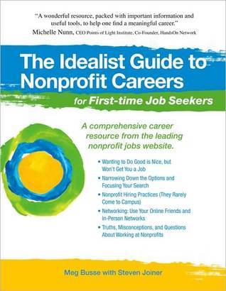 The Idealist Guide to Nonprofit Careers for First-Time Job Seekers (Paperback)
