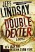 Double Dexter