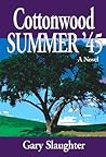 Cottonwood Summer '45 Cottonwood Summer '45