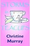 Storms In Teacups
