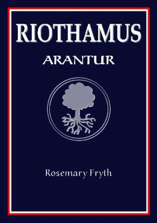 Arantur (Riothamus, #1)